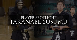 [PLAYER SPOTLIGHT] - Takanabe Susumu Kendo Kyoshi 7th Dan
