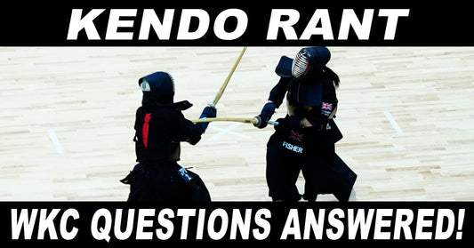 [KENDO RANT] - WKC Questions Answered!