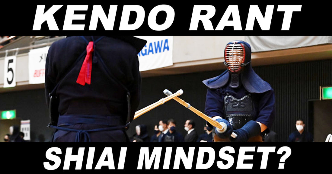 [KENDO RANT] - Shiai Mindset? Shinai Weight Fluctuation?