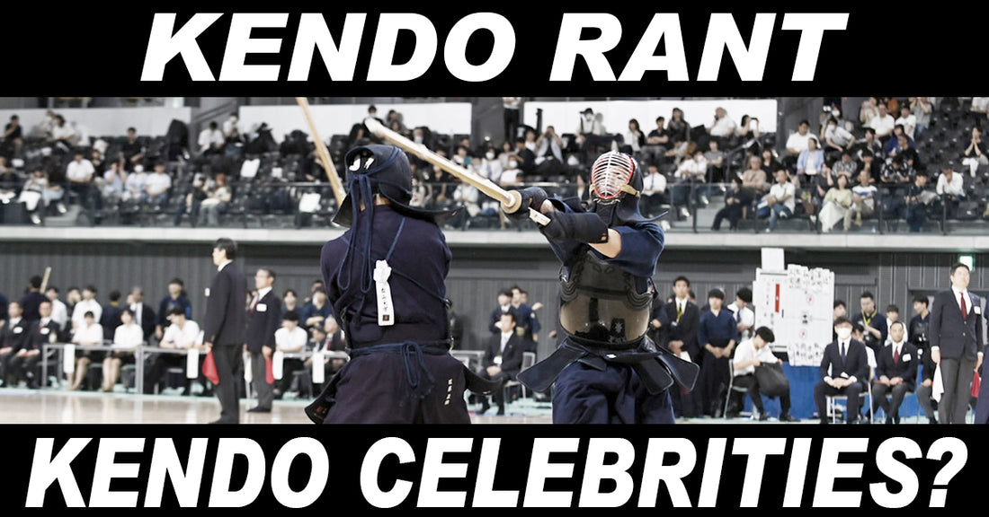 [KENDO RANT] - Kendo Celebrities? Kamae Position?