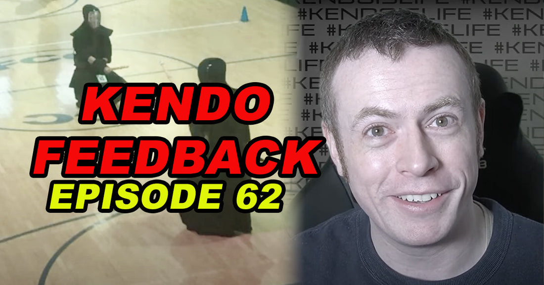 [KENDO FEEDBACK ep62] - 2Kyu and 5Dan Grading Feedback!