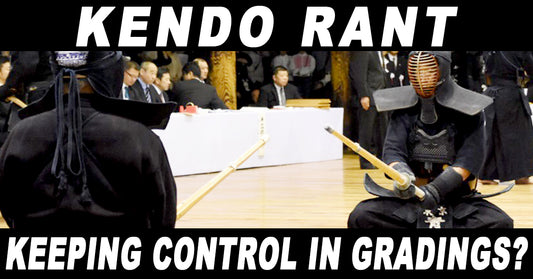 [KENDO RANT] - Keeping Control in Gradings? White Kendogi & Hakama?