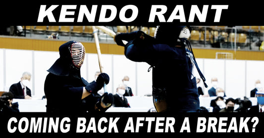 [KENDO RANT] - Coming Back After A Break? Synthetic Kiji-Do?