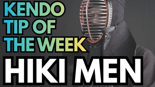 Kendo Tip of the Week : Hiki Men
