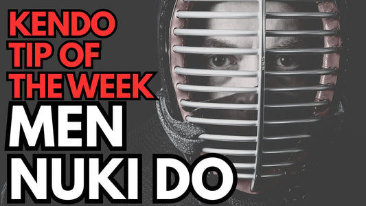 Kendo Tip of the Week : Men Nuki Do
