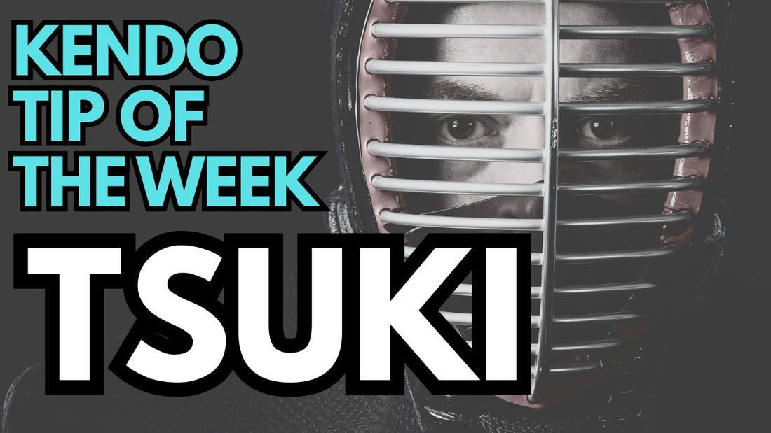 Kendo Tip of the Week : Tsuki
