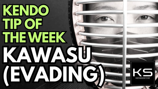 Kendo Tip of the Week : Kawasu (Evading)