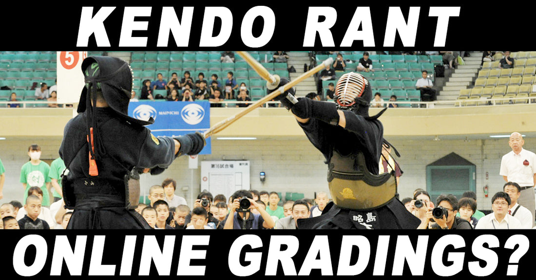 [KENDO RANT] - Online Gradings? Kendo Sports Science?