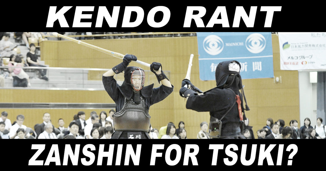 [KENDO RANT] - Zanshin for Tsuki? Bogu for Juniors?