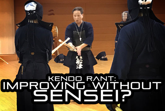 [KENDO RANT] - Improving without Sensei? Genmyouna Waza?