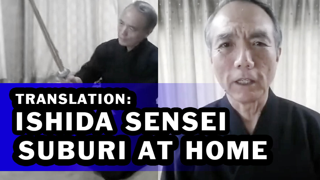 [VIDEO TRANSLATION] - Kenichi Ishida Sensei on Suburi at Home!