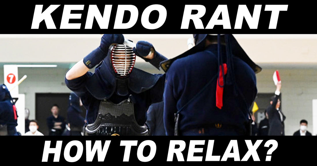 [KENDO RANT] - How to Relax? Returning to Kendo?