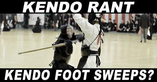 [KENDO RANT] - Foot Sweeps in Kendo? Styles of Kendo?