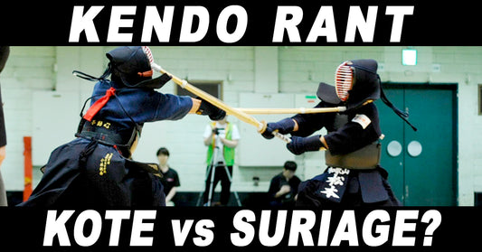 [KENDO RANT] - Kote vs Suriage? Engaging the Hara?