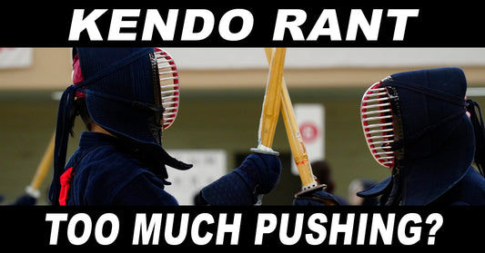 [KENDO RANT] - Too Much Pushing? Wide Stances?