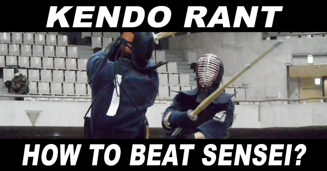 [KENDO RANT] - How to Beat Sensei? How to Receive Kote?