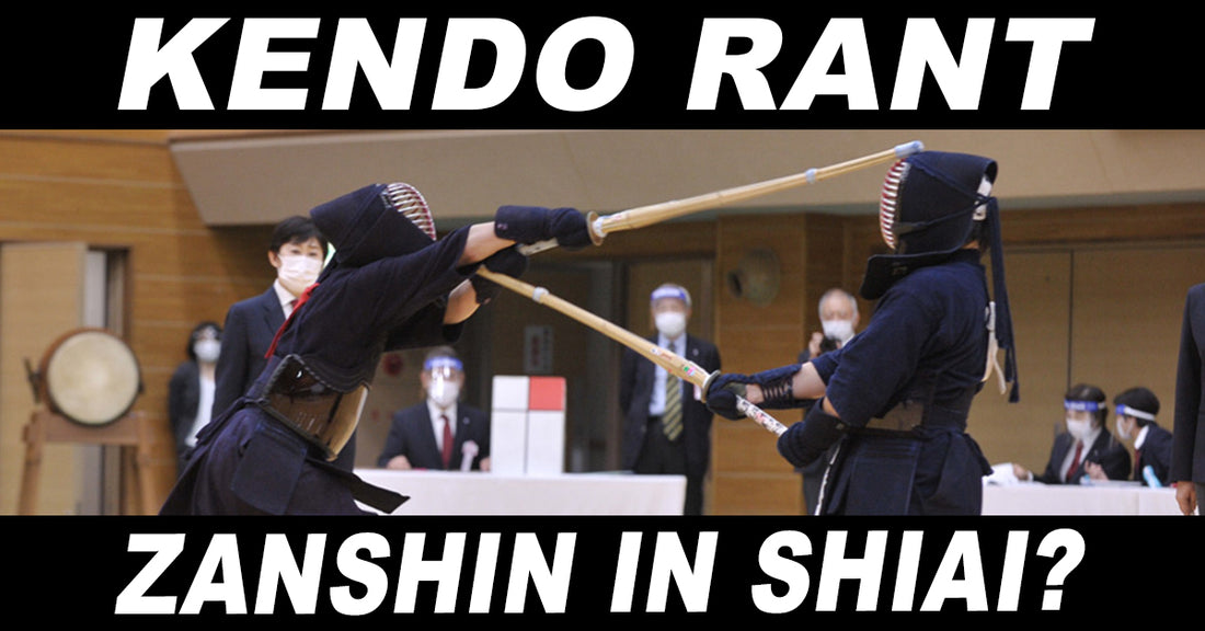 [KENDO RANT] - Zanshin in Shiai? Taking the 'Sen'?