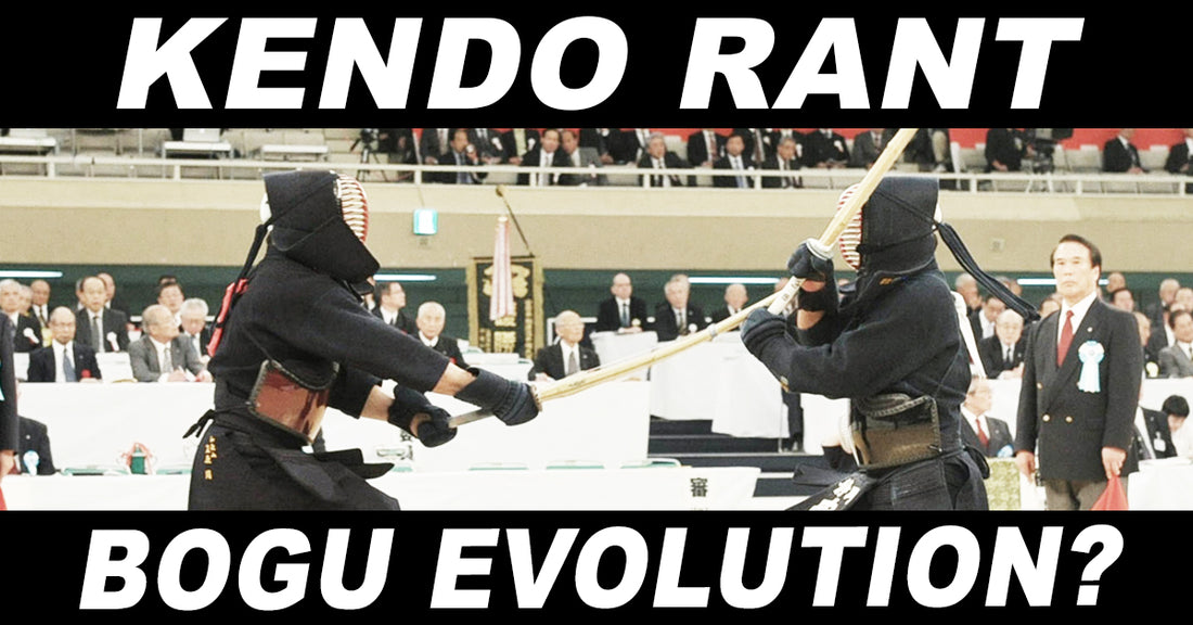 [KENDO RANT] - Bogu Evolution? Shinai Grip?