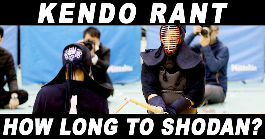 [KENDO RANT] - How Long to Shodan? Proper Tsubazeriai?