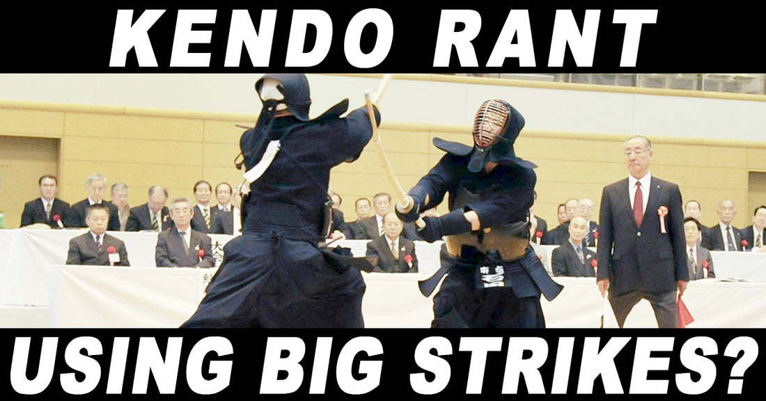 [KENDO RANT] - Using Big Strikes? Left Jodan Hand Position?