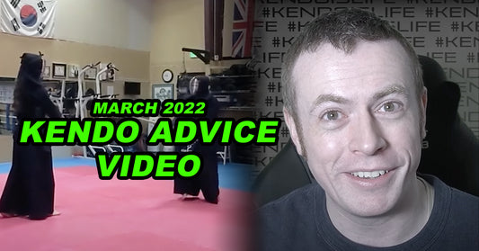 [MAR 2022 ADVICE VIDEO] - Giving Kendo Advice to a Channel Viewer