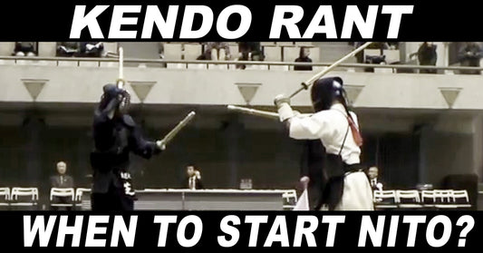 [KENDO RANT] - When To Start Nito? Teaching Kendo to Kids?