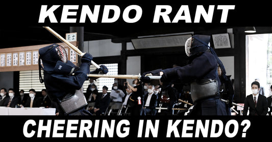 [KENDO RANT] - Cheering in Kendo? Kyu Ranks?