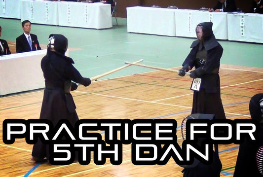 [KENDO RANT] - Practicing for 5th Dan?