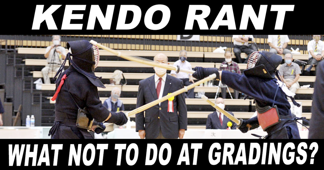 [KENDO RANT] - What NOT To Do At Gradings? Keiko With Kohai?