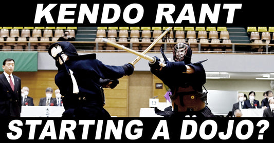 [KENDO RANT] - Starting a Dojo? Short Mendare?