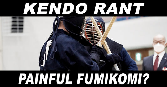 [KENDO RANT] - PAINFUL FUMIKOMI? NUKI DO vs DEBANA?