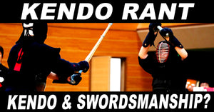 [KENDO RANT] - Kendo and Swordsmanship? Mendare Length?