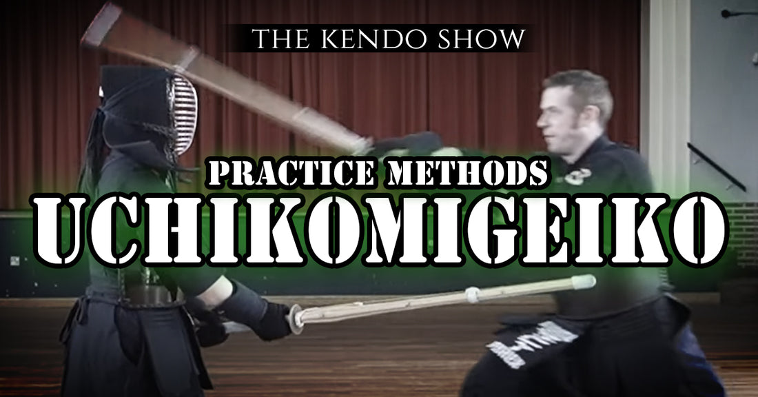 [KENDO PRACTICE METHODS] - Uchikomigeiko (Striking Practice)