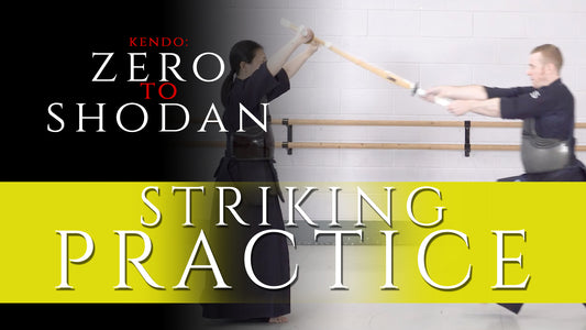 [ZERO TO SHODAN] - Kendo for Beginners : Episode 5 - Tenouchi & Striking Practice (part 1)