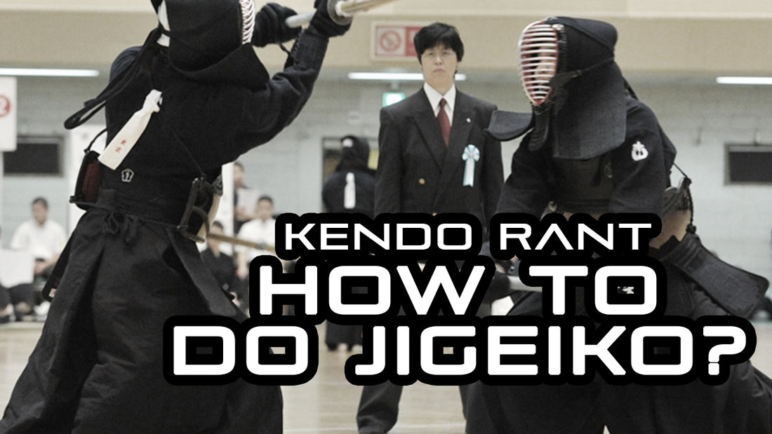 [KENDO RANT] - How To Do Jigeiko? Shinai Grip?