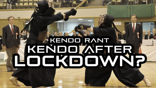 [KENDO RANT] - Kendo After Lockdown? Bogu Materials?