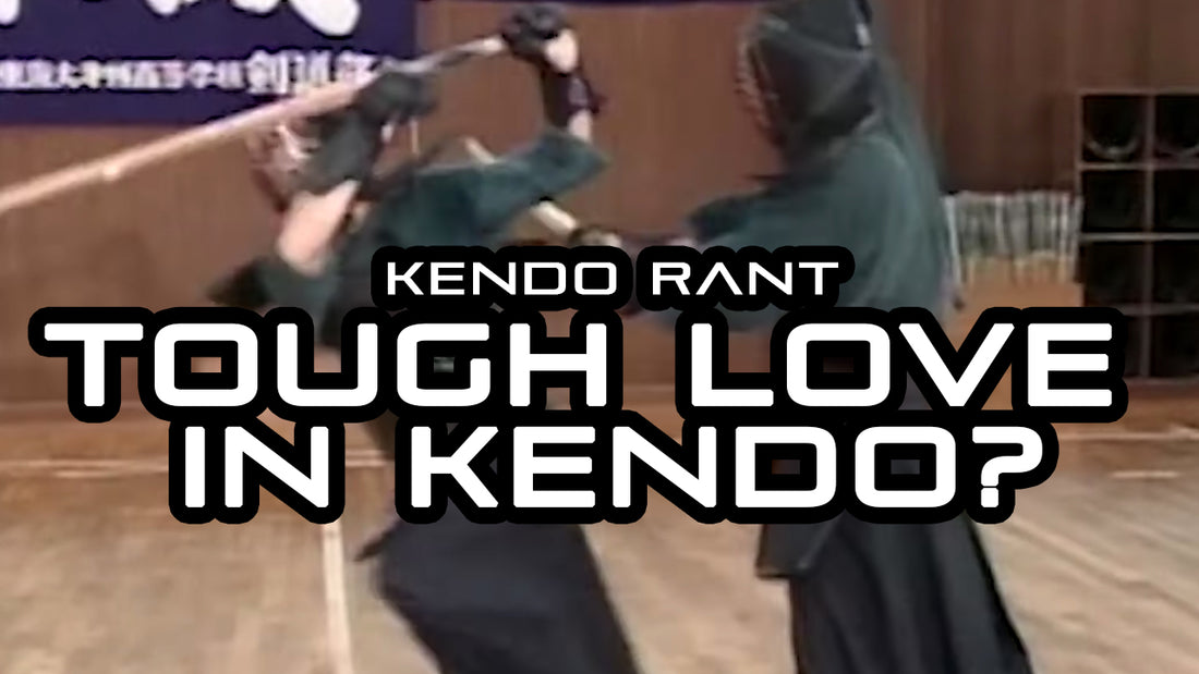 [KENDO RANT] - Is 'Tough Love' Kendo Necessary? Uniform Differences?