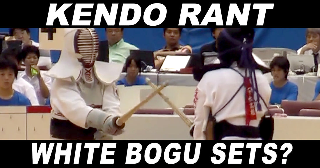 [KENDO RANT] - White Bogu Sets? History of Bokken?